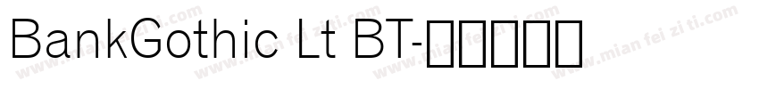 BankGothic Lt BT字体转换